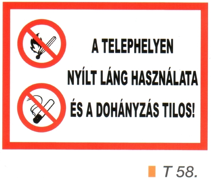 t58_A telephelyen nyílt láng használata és a dohányzás tilos! 