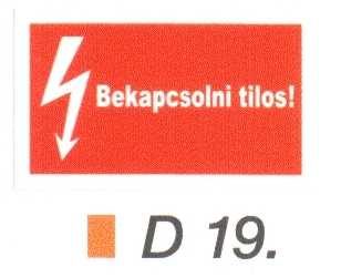 D19_Bekapcsolni tilos!