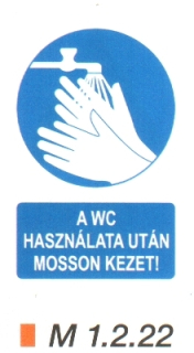 A WC használata után mosson kezet! m 1.2.22